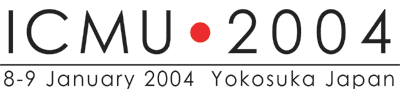 [ICMU2004 8-9 Jan. 2004,  Yokosuka Japan]